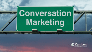 Placa de rodovia com o texto 'Conversation Marketing' em destaque, representando a ideia de direcionar estratégias para um marketing conversacional mais interativo e focado em conversas significativas com clientes. O logotipo da Zenivox Comunicação Digital aparece no canto inferior direito, destacando a autoria e relevância do conteúdo.