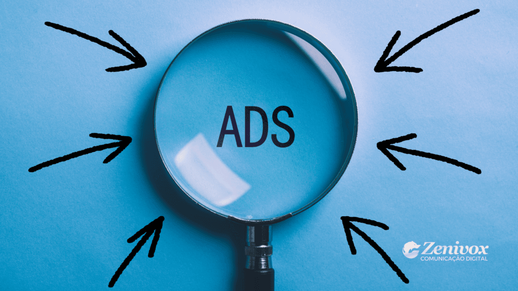 Imagem de uma lupa ampliando a palavra "ADS" com setas direcionais ao redor, simbolizando o foco em plataformas de anúncios pagos como Google Ads, Facebook Ads e Instagram Ads. Logotipo da Zenivox no canto inferior direito.