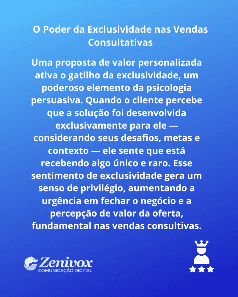 Imagem com fundo azul em gradiente destacando a importância da exclusividade nas negociações, ressaltando como uma proposta de valor personalizada pode gerar sensação de privilégio e urgência no cliente.