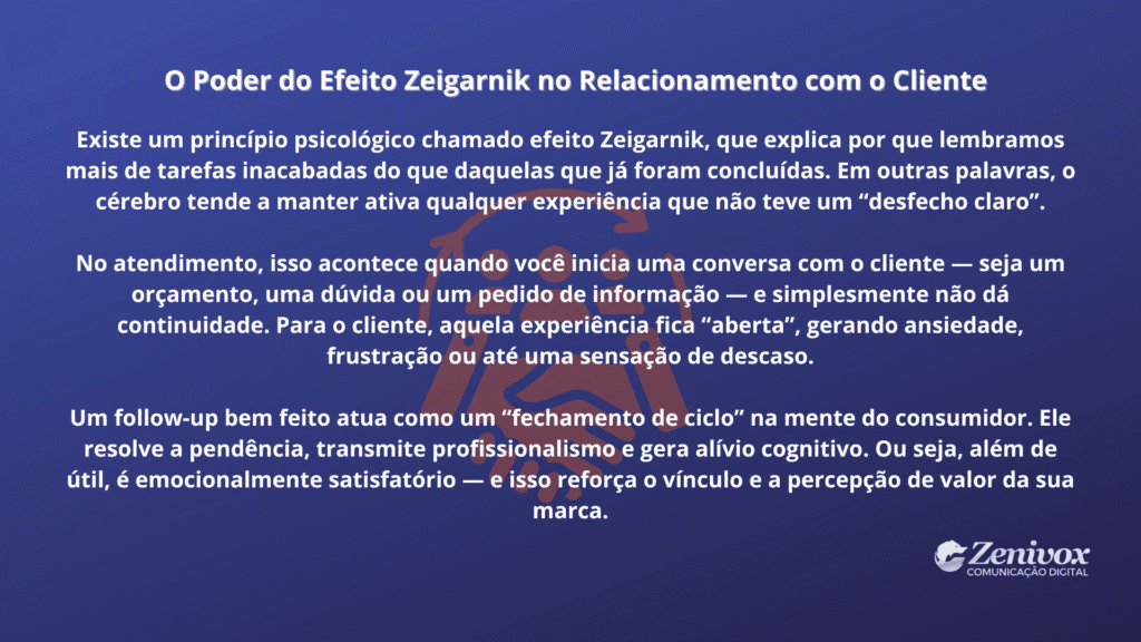 Imagem com fundo azul e o logotipo da Zenivox. O conteúdo explica o conceito psicológico do Efeito Zeigarnik e sua aplicação no relacionamento com clientes, destacando a importância do follow-up para encerrar ciclos mentais e fortalecer a percepção de valor da marca.