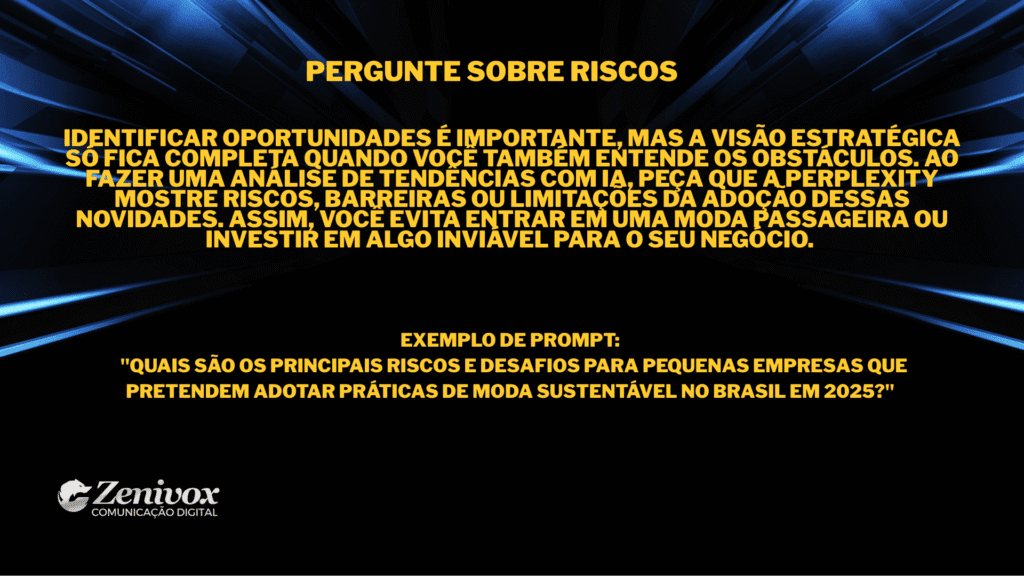 Análise de tendências com IA, identificando riscos e desafios antes de adotar novas estratégias.