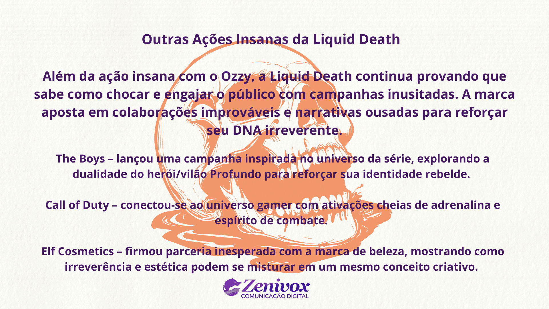 Imagem explicando campanhas ousadas da marca Liquid Death, com exemplos de parcerias inusitadas como The Boys, Call of Duty e Elf Cosmetics para reforçar sua identidade irreverente.