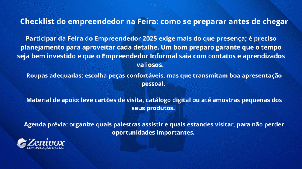 Card em fundo azul com checklist de como o empreendedor informal deve se preparar para participar da Feira do Empreendedor 2025, incluindo dicas sobre roupas, material de apoio e organização da agenda.