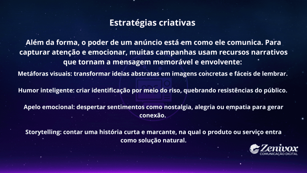 Slide informativo com fundo estrelado e título “Estratégias criativas”. O conteúdo explica que a força dos anúncios publicitários está em como ele comunica, destacando recursos como metáforas visuais, humor inteligente, apelo emocional e storytelling.