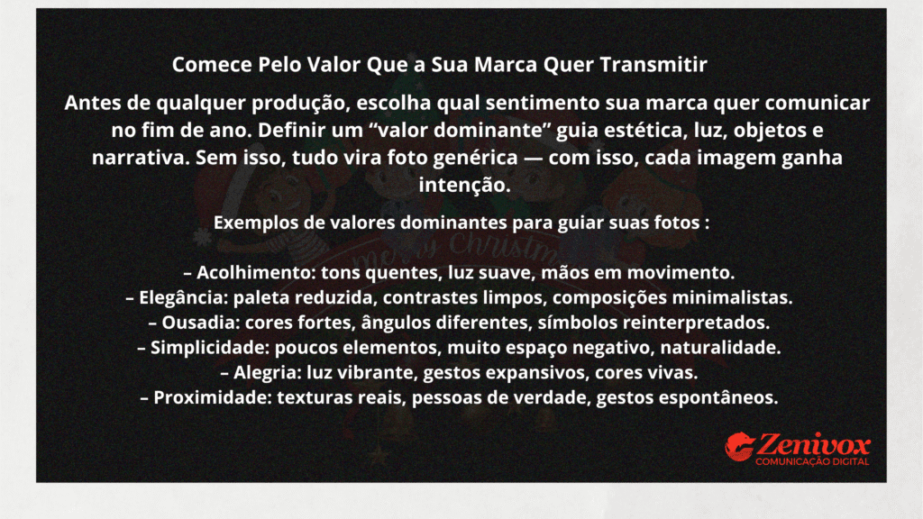 Card informativo com fundo escuro explicando como definir e aplicar valores de marca na Fotografia Publicitária de Natal. O texto apresenta sentimentos dominantes — como acolhimento, elegância, ousadia e alegria — e orienta como traduzir cada um por meio de luz, cores, composição e narrativa visual. Logotipo da Zenivox aparece no canto inferior direito.