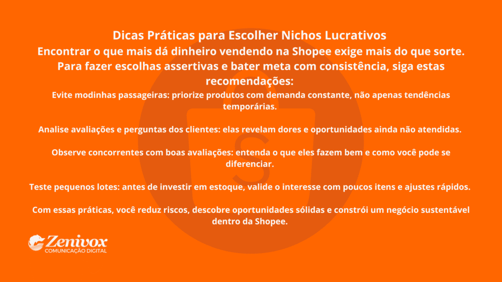Painel informativo com dicas práticas para escolher nichos lucrativos na Shopee, apresentando orientações sobre análise de mercado, concorrência e validação de produtos com fundo laranja e texto centralizado.