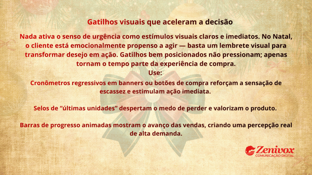 Arte natalina com fundo bege texturizado e laço vermelho centralizado, trazendo o título “Gatilhos visuais que aceleram a decisão”. O texto descreve estratégias visuais de urgência para estimular o cliente durante o Natal, com ênfase em cronômetros, selos e barras de progresso animadas.