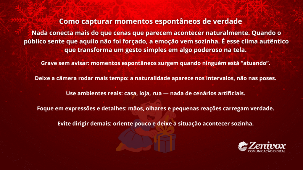Card explicando como capturar momentos espontâneos e naturais para campanhas, destacando técnicas de gravação que tornam cenas mais reais e emocionais.
