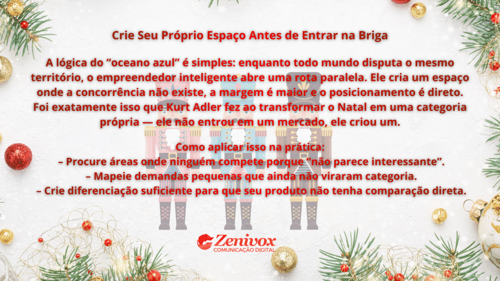 Imagem natalina com enfeites nas bordas e três soldadinhos estilizados ao fundo, acompanhando um texto sobre a lógica do oceano azul e como criar um mercado próprio.