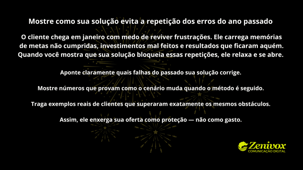 Imagem com fundo preto e fogos dourados destacando orientações sobre como mostrar ao cliente que sua solução evita a repetição dos erros do ano anterior. Ideal para conteúdo sobre rapport em vendas, medo de frustração e tomada de decisão em janeiro.