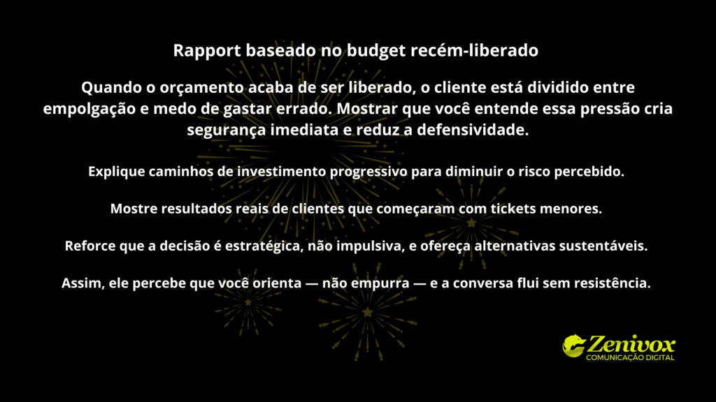 Imagem com fundo preto e fogos dourados destacando orientações sobre como criar conexão com clientes quando o budget é recém-liberado. Conteúdo enfatiza segurança emocional, redução de risco e condução estratégica da venda.