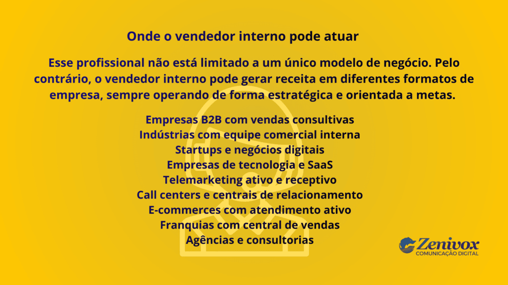 Onde o vendedor interno pode atuar em empresas B2B, startups, indústrias, e-commerces, call centers e empresas de tecnologia